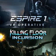 Espire 1: VR Operative and Killing Floor: Incursion VR Bundle PS4