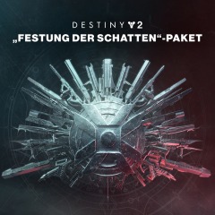 Destiny 2: Festung der Schatten