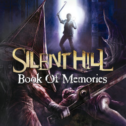 SILENT HILL : Book Of Memories