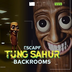 ESCAPE TUNG SAHUR BACKROOMS