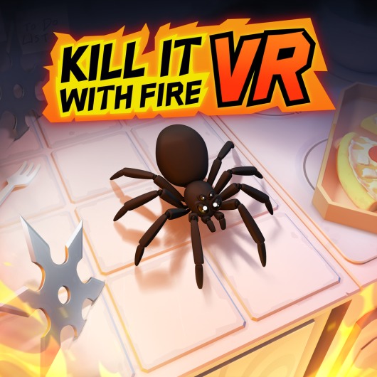 Kill It With Fire VR for playstation