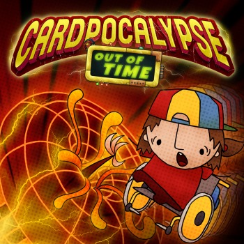 Cardpocalypse: Out of Time