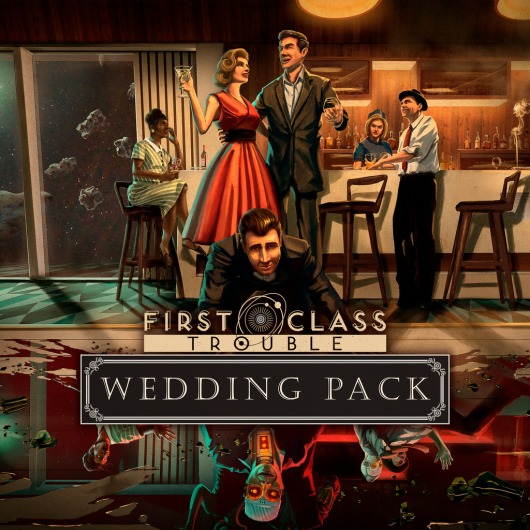 First Class Trouble: Wedding Pack for playstation