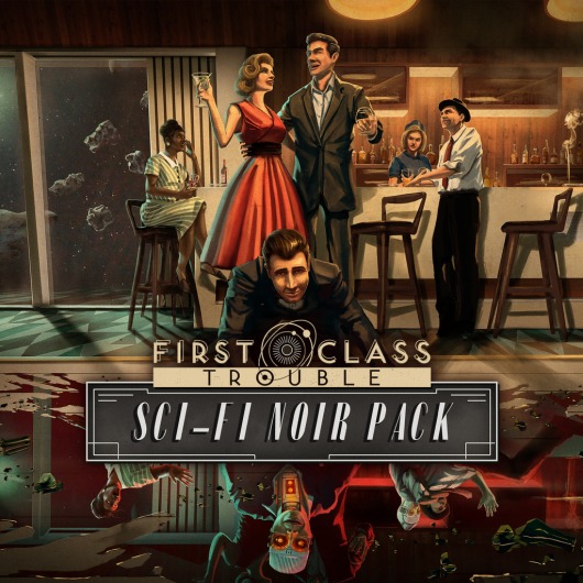 First Class Trouble: Sci-Fi Noir Pack for playstation