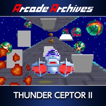Arcade Archives THUNDER CEPTOR II
