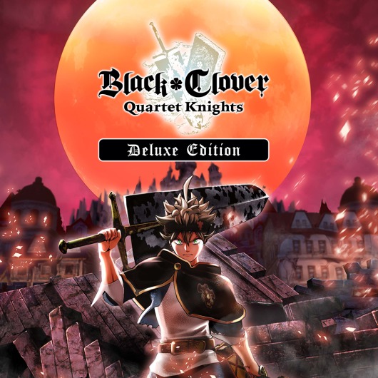 BLACK CLOVER: QUARTET KNIGHTS Deluxe Edition for playstation