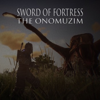 Sword of Fortress: The Onomuzim