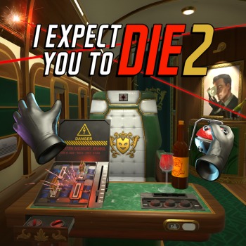 I Expect You To Die 2