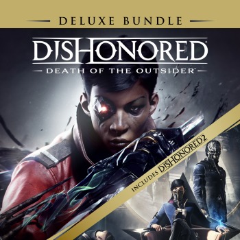 Dishonored®: Death of the Outsider™ - Deluxe Bundle
