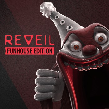 REVEIL - Funhouse Edition