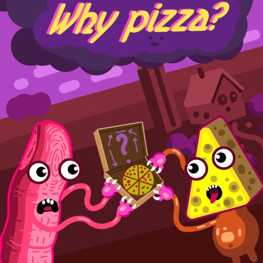 Why Pizza? for playstation