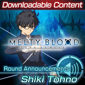 DLC: Shiki Tohno Round Announcements