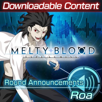 DLC: Roa Round Announcements