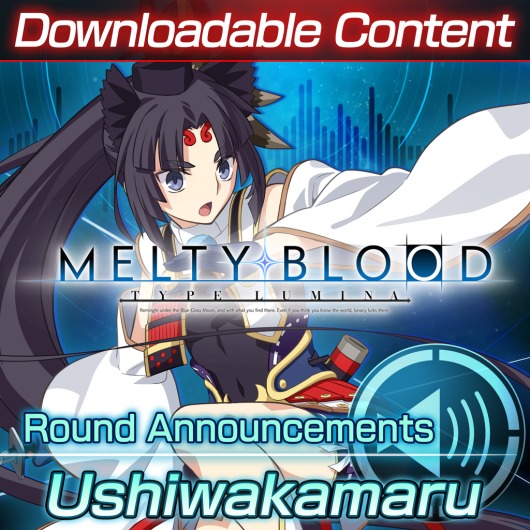 Melty Blood: Type Lumina - Ushiwakamaru Round Announcements for playstation