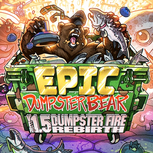 Epic Dumpster Bear 1.5 DX: Dumpster Fire Rebirth for playstation