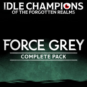 Idle Champions: Complete Force Grey Pack