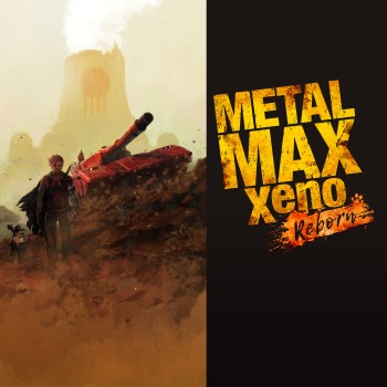 METAL MAX Xeno Reborn - Digital Deluxe Edition