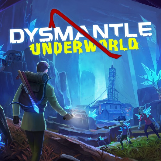 DYSMANTLE: Underworld for playstation