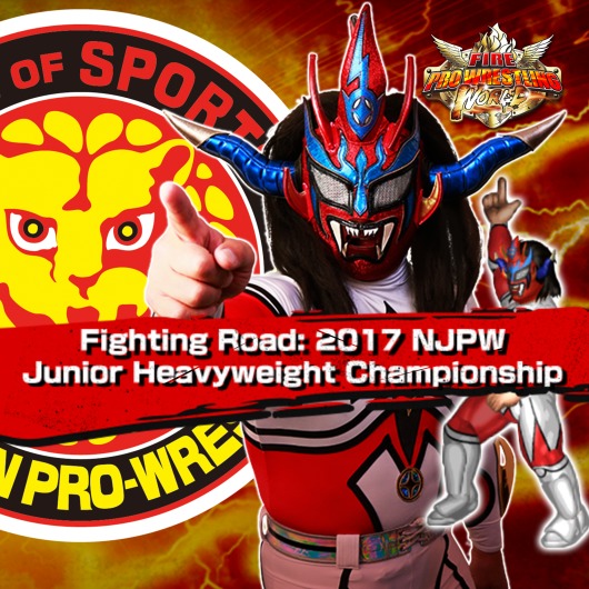 Fighting Road: NJPW 2017 Junior Heavyweight for playstation