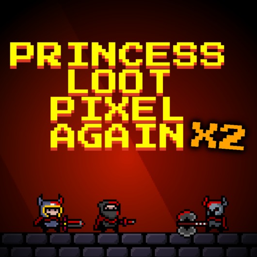 Princess.Loot.Pixel.Again x2 for playstation