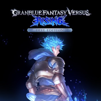 Granblue Fantasy Versus: Rising Free Edition