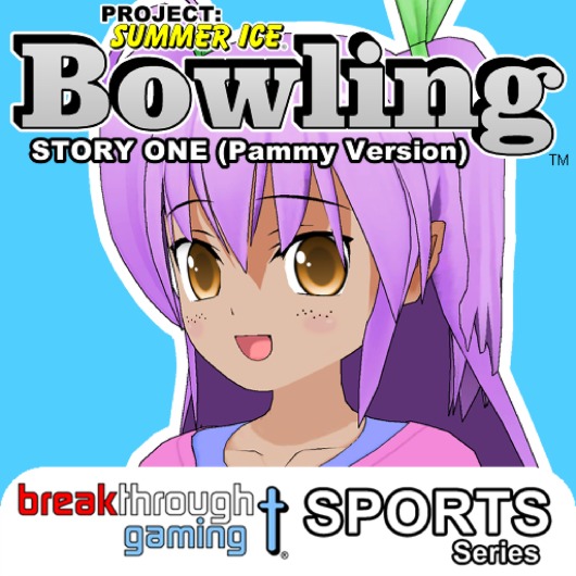 Bowling (Story One) (Pammy Version) - Project: Summer Ice for playstation