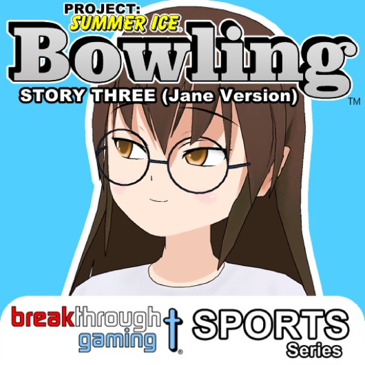 Bowling (Story Three) (Jane Version) - Project: Summer Ice for playstation