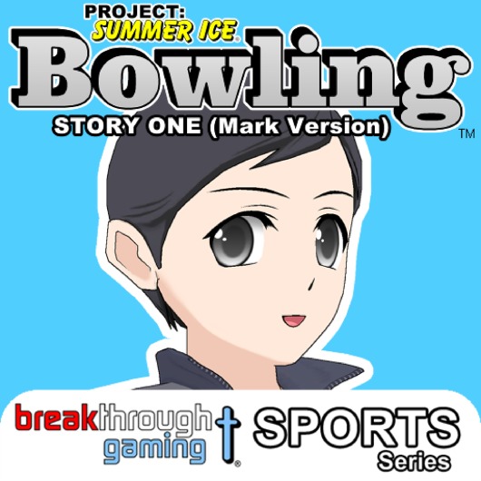 Bowling (Story One) (Mark Version) - Project: Summer Ice for playstation