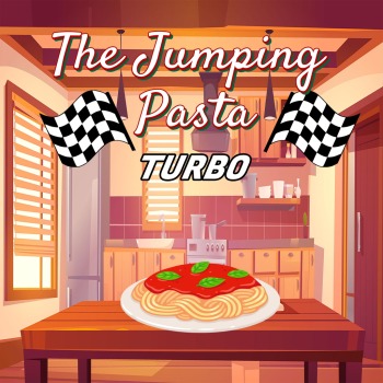 The Jumping Pasta: TURBO
