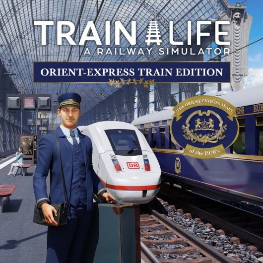 Train Life: A Railway Simulator - Orient-Express Train Edition for playstation