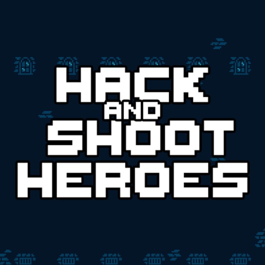 Hack and Shoot Heroes for playstation