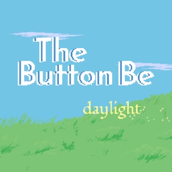 The Button Be Daylight